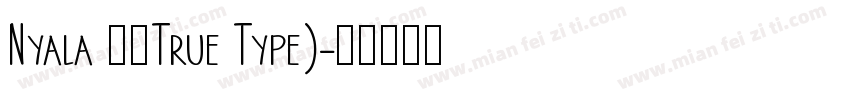 Nyala 常规True Type)字体转换